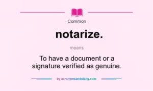 definition notarization