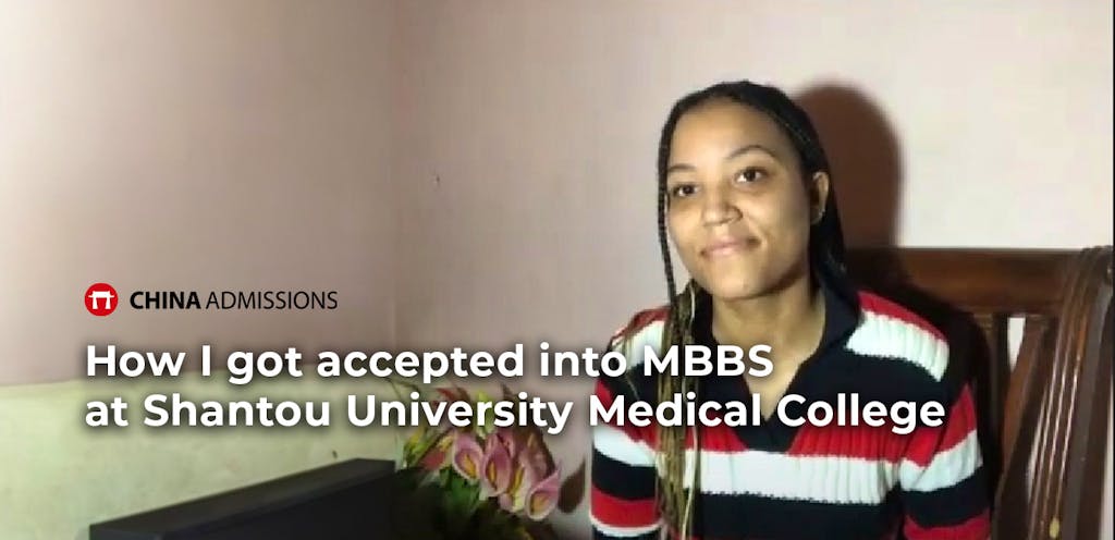 Kalicia’s Journey to Shantou University Medical College: Securing Admission to an MBBS Program in China